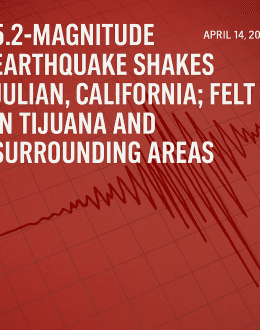 Sudden Quake Rocks Southern California and Tijuana — Is the Big One Coming?