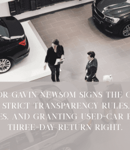 California Enacts Landmark Law to Curb Auto Dealer Scams and Protect Car Buyers