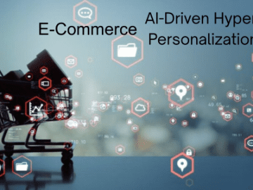How AI-Driven Hyper-Personalization is Reshaping E-Commerce in 2025