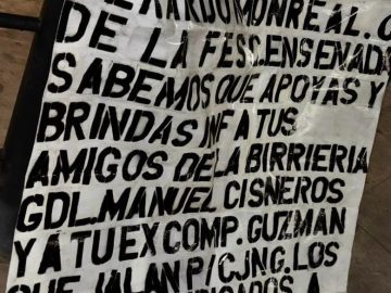 Three banners with drug-related messages hung in Ensenada; they target Cisneros and a former FESC agent